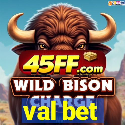 val bet
